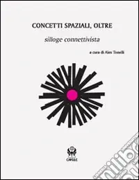 Concetti spaziali, oltre. Silloge connettivista Pagamento Sicuro