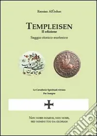 Templeisen. Saggio storico esoterico Popolare