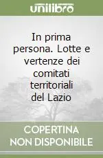 Miglior Prezzo In prima persona. Lotte e vertenze dei comitati territoriali del Lazio