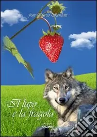 Il lupo e la fragola Promozione