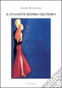 Il fuggente respiro del tempo Quantità Limitata