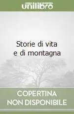 Storie di vita e di montagna Spedizione Espresso