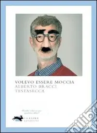 Compra Adesso Volevo essere Moccia