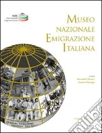 Museo nazionale emigrazione italiana Ultime Pezzi