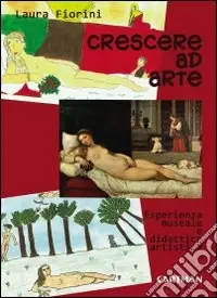 Vendita Finale Crescere ad arte. Esperienza museale e didattica artistica
