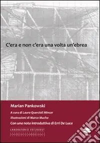Must-Have C‘era e non c‘era una volta un‘ebrea