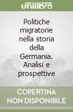 Occasione Politiche migratorie nella storia della Germania. Analisi e prospettive