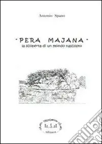 Pera Majana. La scoperta di un mondo nascosto Affare