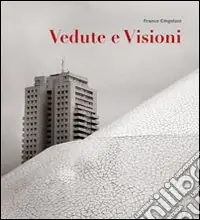 Ultima Occasione Vedute e visioni. Ediz. italiana, inglese e spagnola