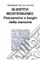 Affare Psicoanalisi e luoghi della memoria
