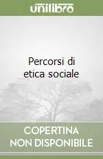Solo Oggi Percorsi di etica sociale