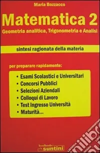 Matematica. Vol. 2 Geometria analitica, trigonometria e analisi Offerta