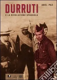 Miglior Prezzo Durruti e la rivoluzione spagnola. Con DVD