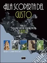 Pagamento Sicuro Alla scoperta del gusto. Viaggio tra i sapori e le tradizioni del Lazio