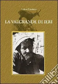 La Valgrande di ieri Reso Gratuito