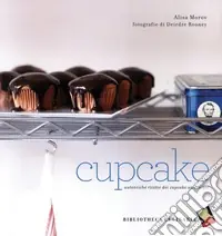 Cupcake. Autentiche ricette dei cupcake americani. Ediz. a colori A Buon Prezzo