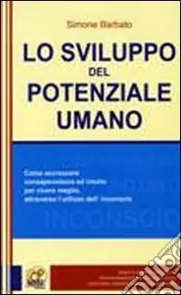 Nuovo Arrivo Lo sviluppo del potenziale umano