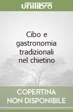 Compra Oggi Stesso Cibo e gastronomia tradizionali nel chietino