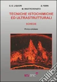 Tecniche istochimiche ed ultrastrutturali Occasione