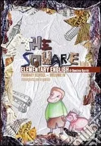 Ordina Subito The square kids. Per la Scuola elementare