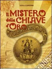 Il mistero della chiave d‘oro Novità