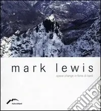 Miglior Prezzo Mark Lewis. Space change in Forte di Bard. Ediz. multilingue