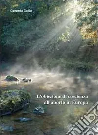 L‘obiezione di coscienza all‘aborto in Europa Must-Have