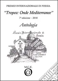Antologia «Tropea Onde Mediterranee» 2010 Novità