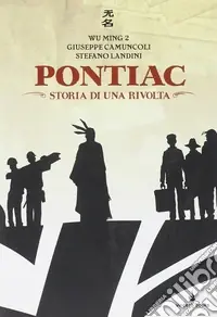 Acquista Ora Pontiac. Storia di una rivolta. COn CD Audio
