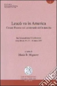 Prezzo Basso Leucò va in America. Cesare Pavese nel centenario della nascita. An international conference (Stony Brook, NY, 13-14 marzo 2009)