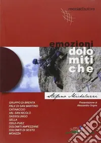 Spedito Oggi Emozioni dolomitiche. Ediz. illustrata