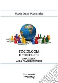 Sociologia e conflitti. Dai classici alla peace reserch Saldi