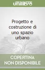 Occasione Progetto e costruzione di uno spazio urbano