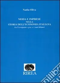 Moda e imprese nella storia dell‘economia italiana. La Ferragamo s.p.a. e i suoi bilanci Promozione Esclusiva