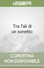 Vendita Finale Tra l‘ali di un sonetto