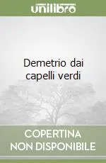 Spedito Oggi Demetrio dai capelli verdi