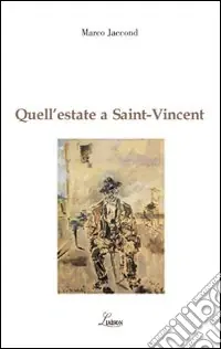 Sconto Quell‘estate a Saint Vincent. Filippo De Pisis e Italo Mus. L‘incontro di due pittori