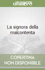 Novità La signora della malcontenta