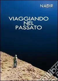 Viaggiando nel passato Novità