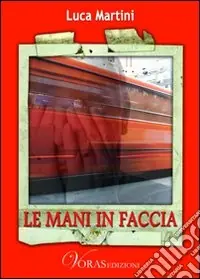 Promozione Esclusiva Le mani in faccia