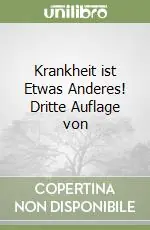 Krankheit ist Etwas Anderes! Dritte Auflage von Compra Online