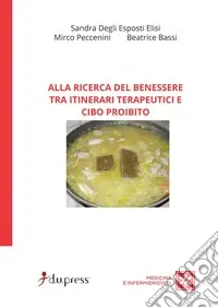 Alla ricerca del benessere tra itinerari terapeutici e cibo proibito Promo Stagionale