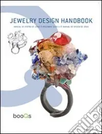 Prezzo Basso Jewelry design handbook. Ediz. italiana, spagnola, portoghese e inglese