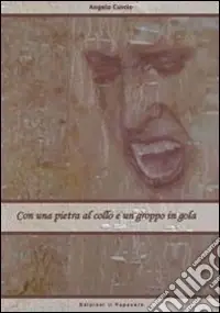 Con una pietra al collo e un groppo in gola Offerta Del Giorno