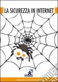 Nuovo Arrivo La sicurezza in internet