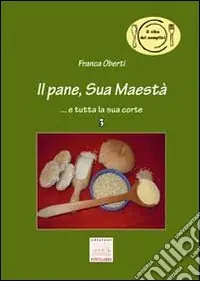 Prezzo Di Fabbrica Il pane, Sua Maestà... e tutta la sua corte