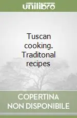Direttamente Dal Produttore Tuscan cooking. Traditonal recipes