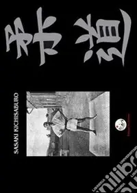 Più Venduto Sasaki Kichisaburo. Ediz. italiana, francese e inglese
