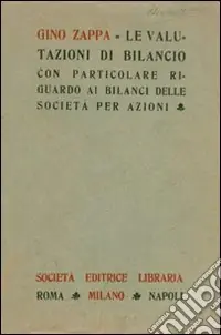 Le valutazioni di bilancio con particolare riguardo ai bilanci delle società per azioni Offerta Del Giorno