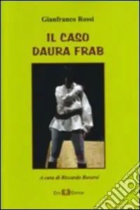 Quantità Limitata Il caso Daura Frab